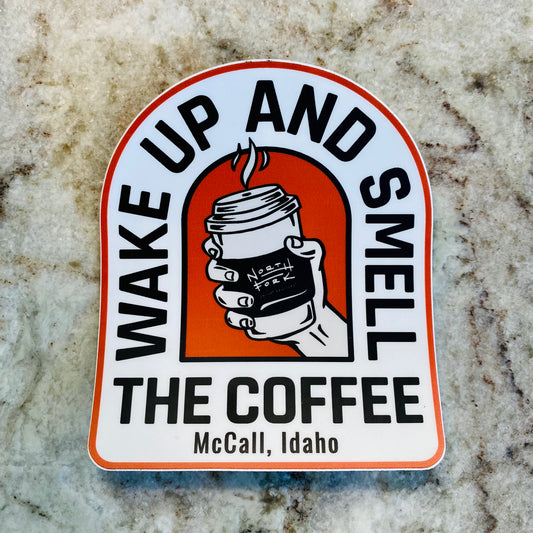 Wake Up and Smell the Coffee Sticker